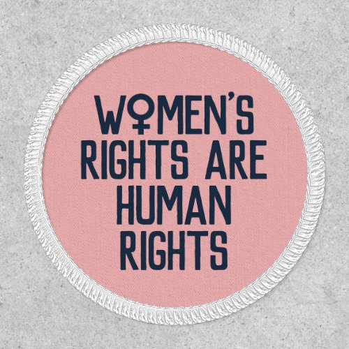Womens Rights Are Human Rights Feminist Patch
