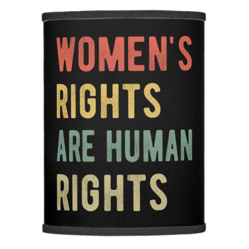 Womens Rights Are Human Rights I Lamp Shade