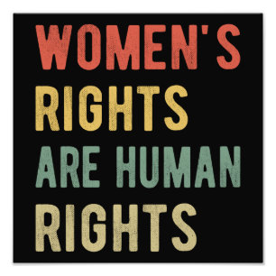 Women's Rights Are Human Rights I Photo Print