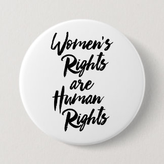 Women's Rights Are Human Rights Pinback Button
