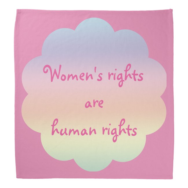Womens Rights are Human Rights Pink Bandana