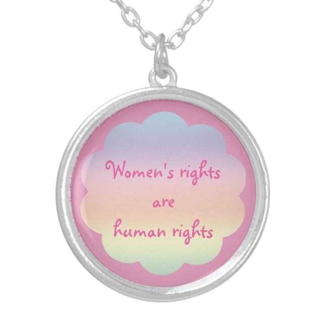 Womens Rights are Human Rights Pink Necklace