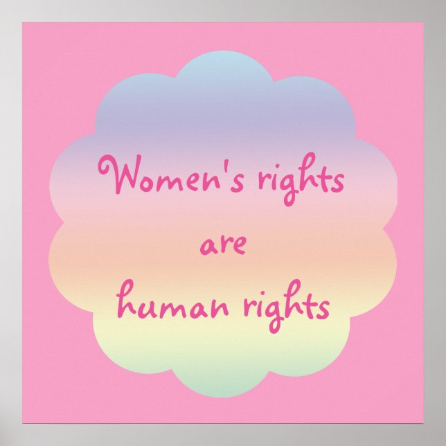 Womens Rights are Human Rights Pink Rainbow Poster (Front)