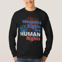 Womens Rights Are Human Rights Pro Choice T-Shirt