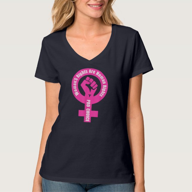 Women's Rights Are Human Rights Pro Choice T-Shirt (Front)
