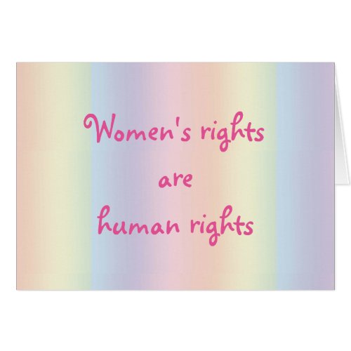 Womens Rights are Human Rights Rainbow Pink Card