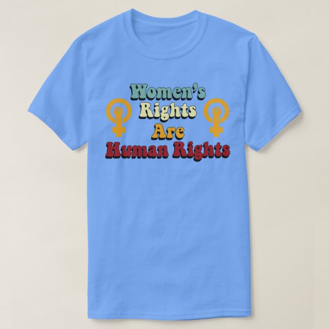 Womens Rights Are Human Rights Retro Typography T-Shirt (Design Front)