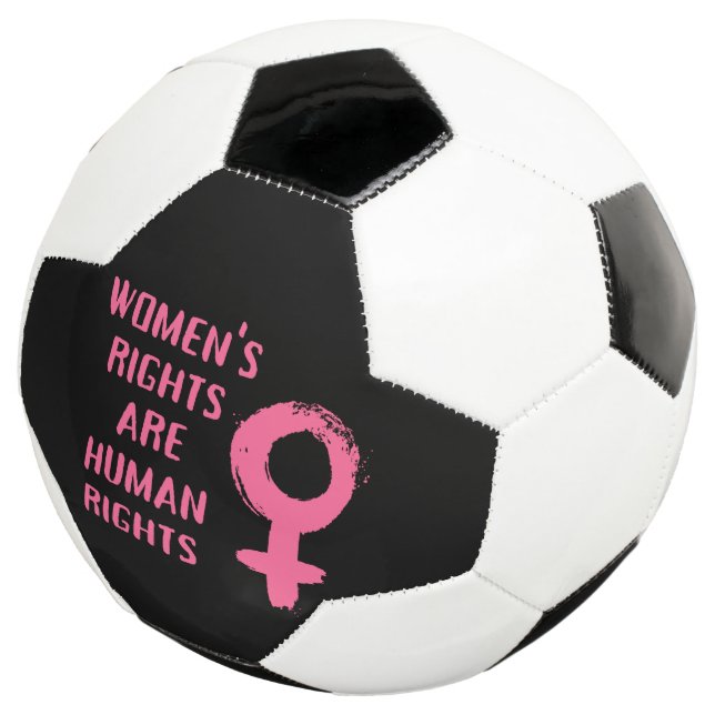 Women's Rights Are Human Rights  Soccer Ball (Three Quarter)