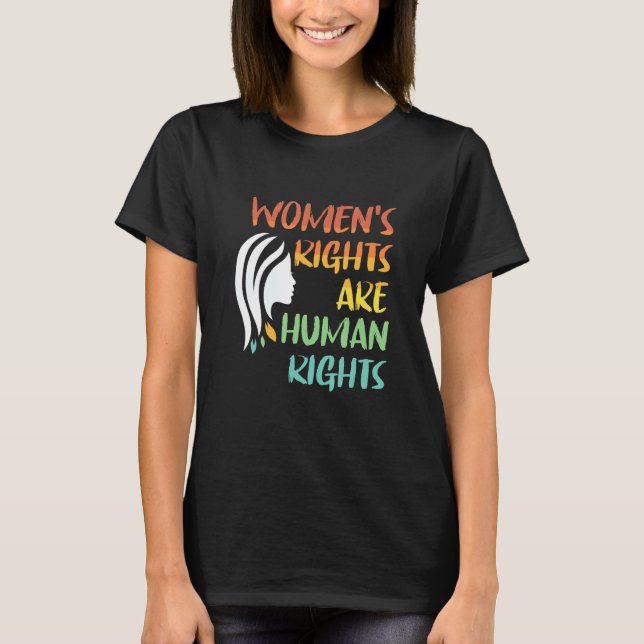Women's rights are human rights T-Shirt (Front)
