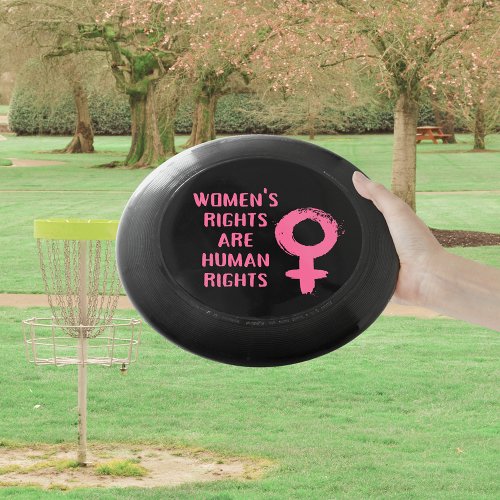 Womens Rights Are Human Rights  Wham_O Frisbee