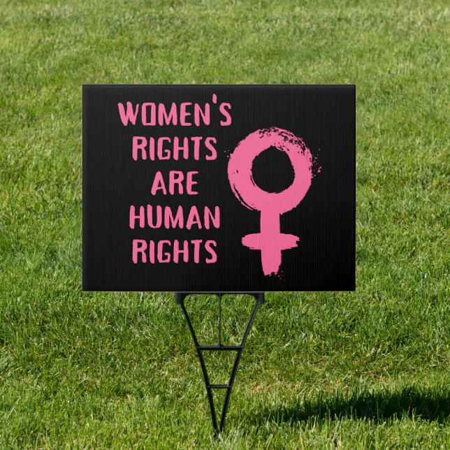 Women's Rights Are Human Rights Yard Sign Zazzle