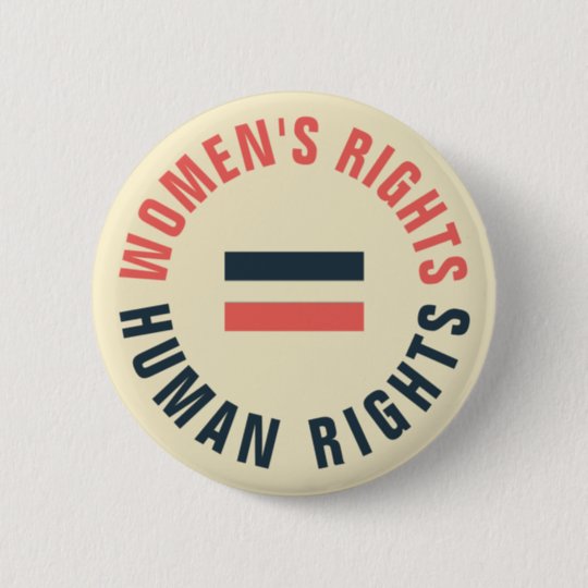 Womens Rights Equal Human Rights Feminist Button