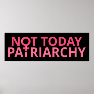 Women's Rights Feminist - Not Today, Patriarchy II Poster