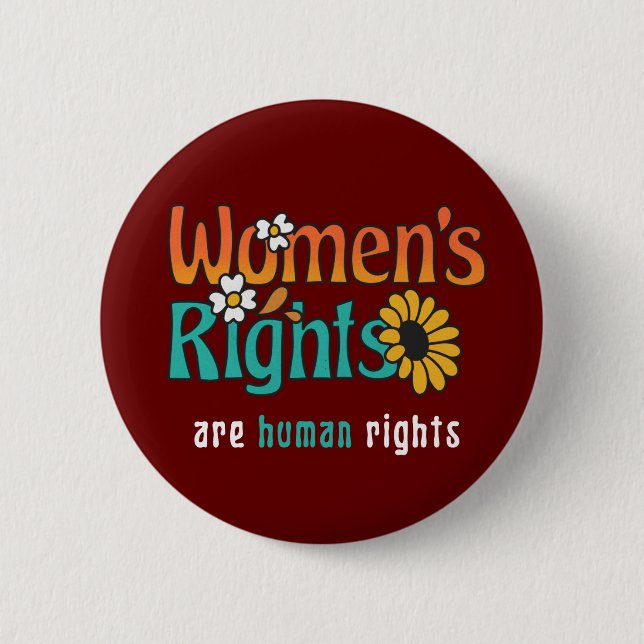 Women's Rights Human Rights Floral Quote  Button (Front)