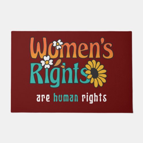 Womens Rights Human Rights Floral Quote  Doormat
