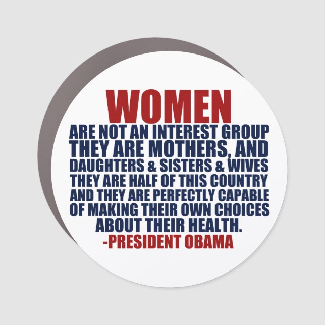 Women's Rights Obama Quote Car Magnet (Front)