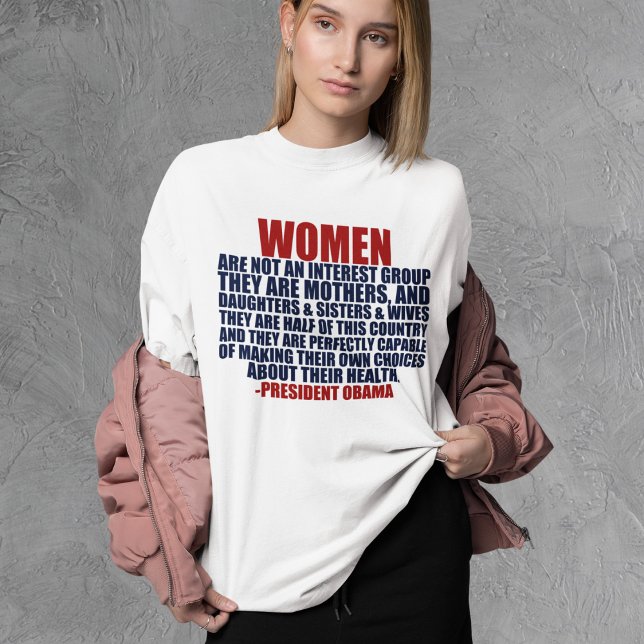 Women's Rights Obama Quote Feminist T-Shirt (Creator Uploaded)
