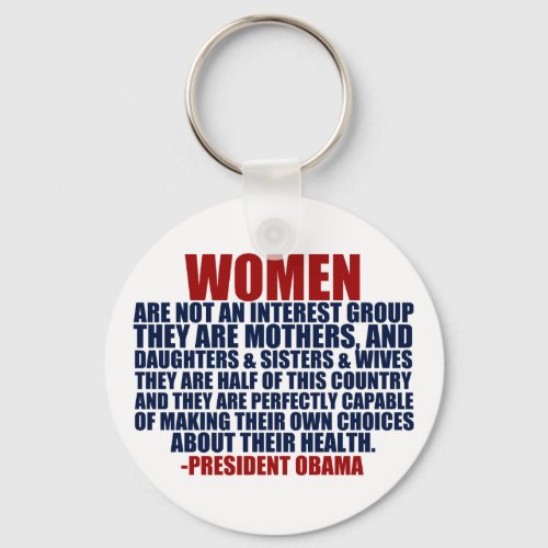 Womens Rights Obama Quote Keychain
