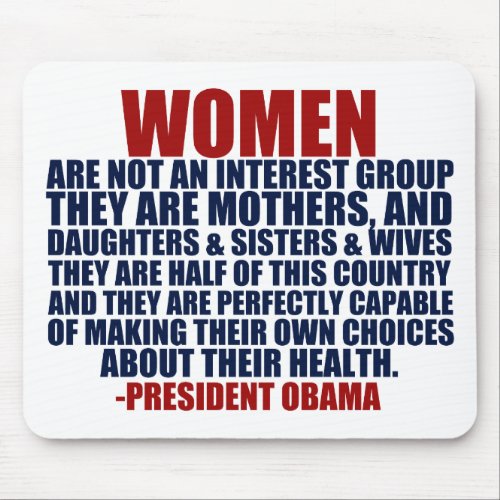 Womens Rights Obama Quote Mouse Pad