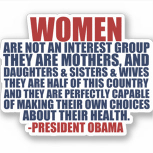 Women's Rights Obama Quote Sticker