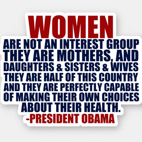 Womens Rights Obama Quote Sticker
