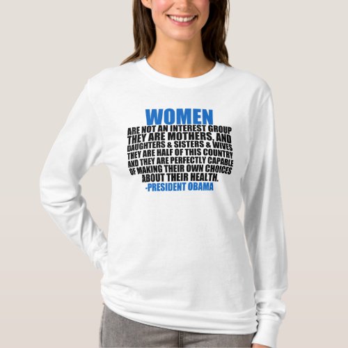 Womens Rights Obama Quote T_Shirt