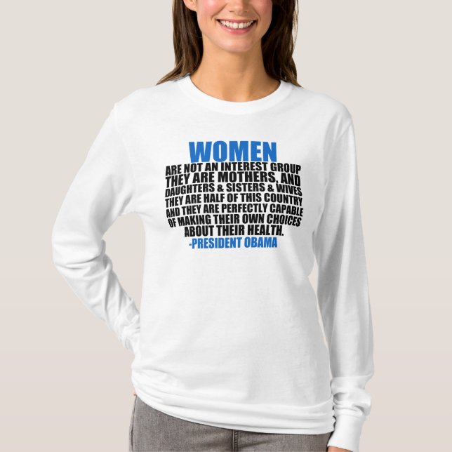 Women's Rights Obama Quote T-Shirt (Front)