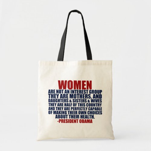 Womens Rights Obama Quote Tote Bag