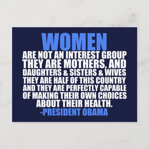 Womens Rights Pro Choice Obama Quote Postcard