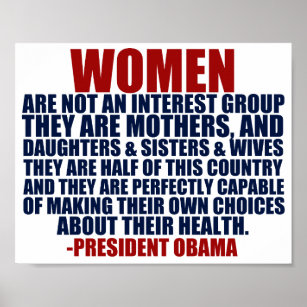 Women's Rights Pro Choice Obama Quote Poster