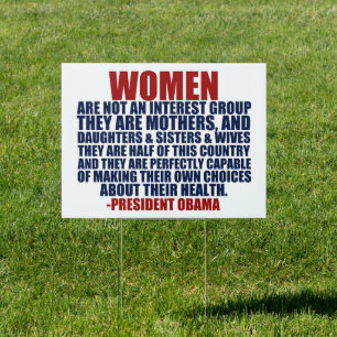 Women's Rights Pro Choice Obama Quote Yard Sign