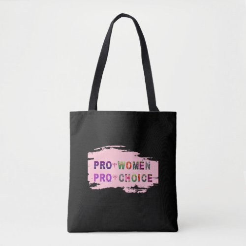 Womens Rights Pro_Women Pro_Choice Tote Bag