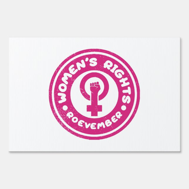 Women's Rights Roevember - Vintage Pink Sign (Front)