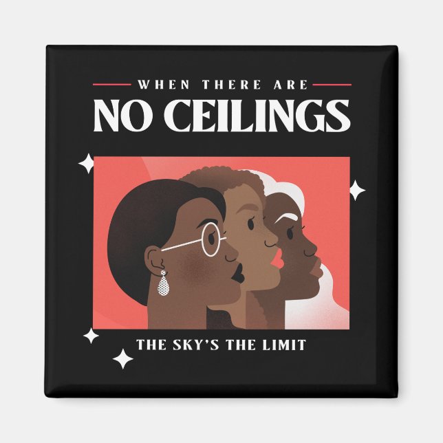 Women's Rights | When there are no ceilings BLM   Magnet (Front)
