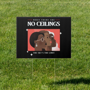 Women's Rights   When there are no ceilings BLM   Sign