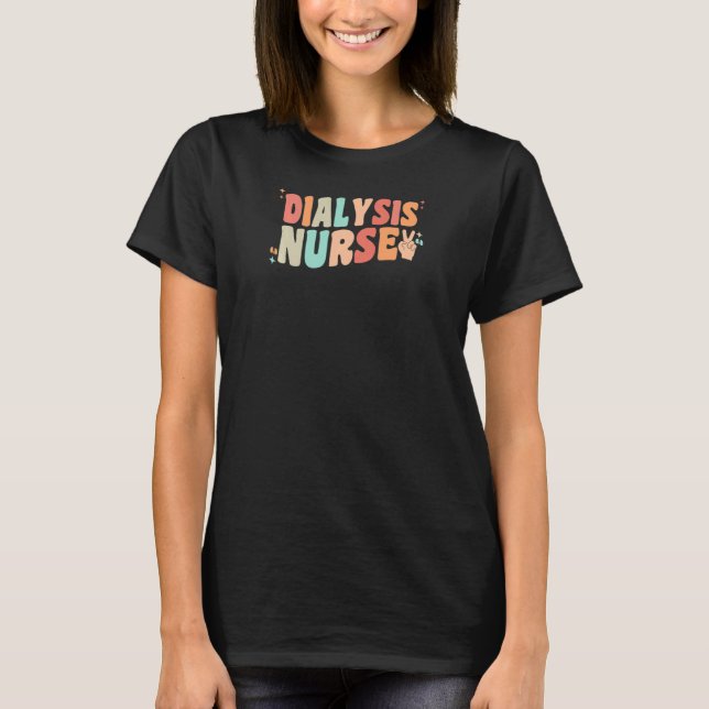 Womens RN Dialysis Nurse Retro Groovy Nephrology N T-Shirt (Front)