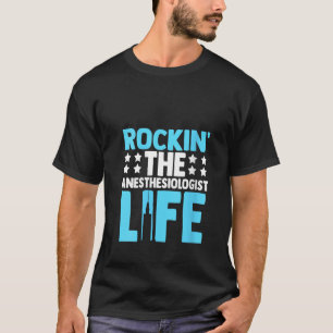 Womens Rockin the Anesthesiologist Life Anesthesio T-Shirt