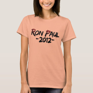 Women's Ron Paul -2012- T-Shirt
