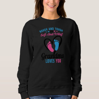 Womens rough and tough and frilly grandma Grandmot Sweatshirt