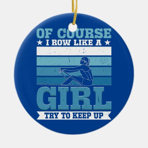 Womens Rowing Girl  Ceramic Ornament