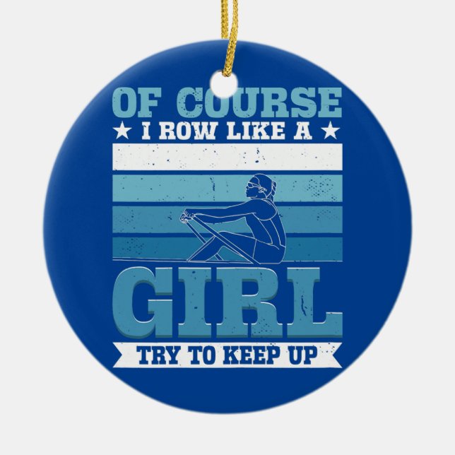 Womens Rowing Girl  Ceramic Ornament (Front)