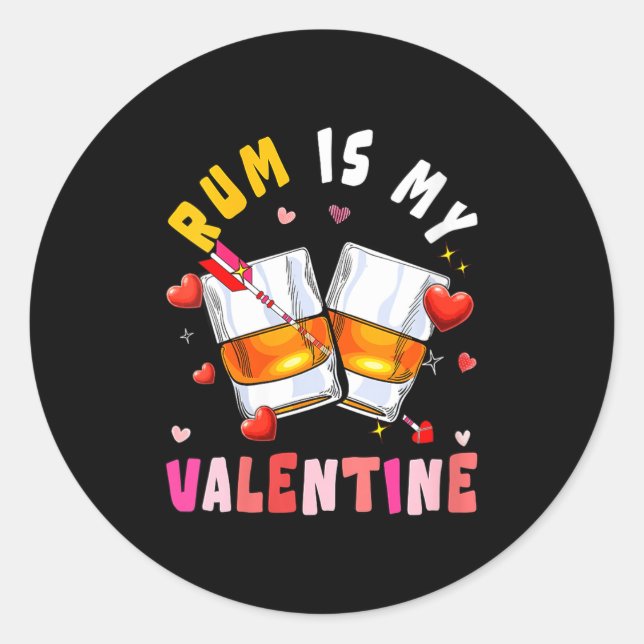Women's Rum Is My Valentine Hearts Matching Drinke Classic Round Sticker (Front)