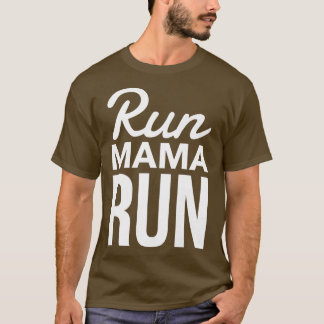 Womens Running Run Mama Run Mom Cute Running T-Shirt
