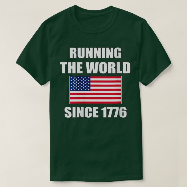 Womens Running The World Since 1776 American Flag  T-Shirt (Design Front)