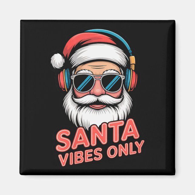Womens Santa Vibes Only Funny P Culture Christmas  Magnet (Front)
