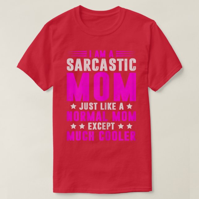 Womens Sarcastic Sarcasm Mom Funny Saying List Wom T-Shirt (Design Front)