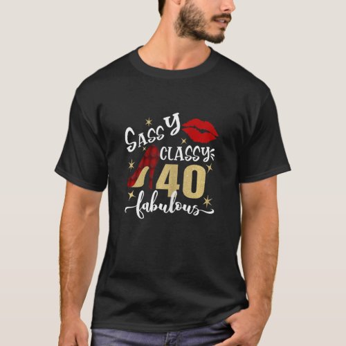 Womens Sassy Classy 40 Fabulous 40th Birthday Part T_Shirt