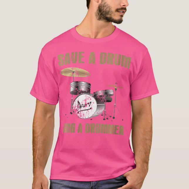 Womens Save A Drum Bang A Drummer Tee Men And Wome (Front)
