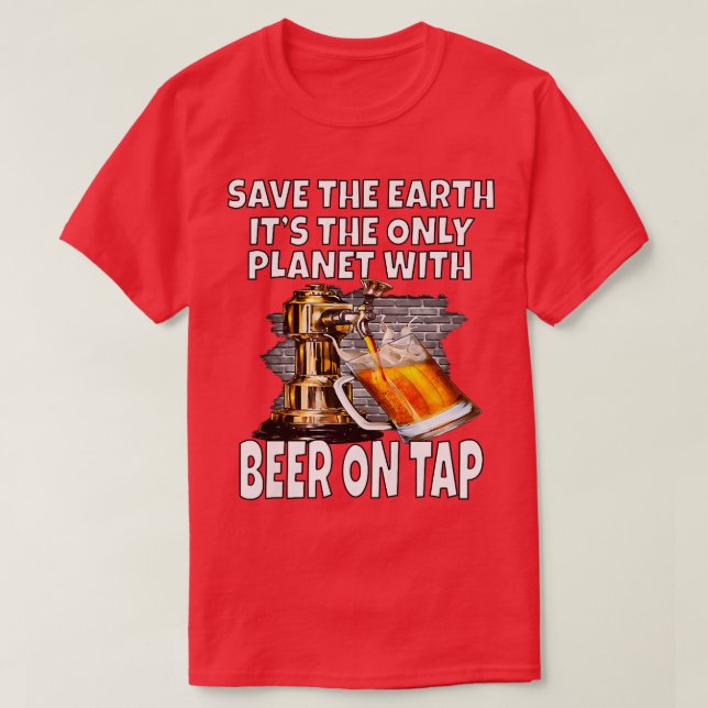 Womens Save The Earth It's The Only Planet With Be T-Shirt (Design Front)