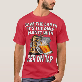 Womens Save The Earth It's The Only Planet With Be T-Shirt
